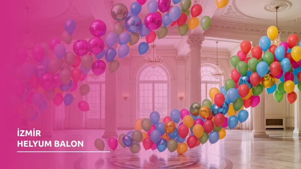 İzmir Helyum Balon